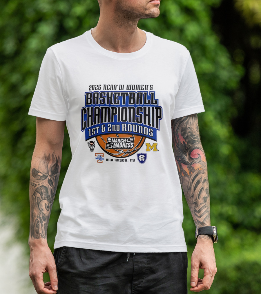 2026 NCAA DI Women's Basketball Championship March Madness 1st & 2nd Rounds Ann Arbor MI T-Shirt