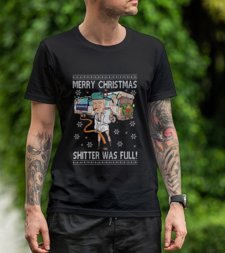 Merry Christmas Shitter Was Full Holiday Humor Trump Harris T-Shirt