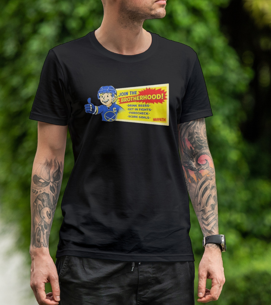 Join The Brotherhood Drink Beers Get In Fights Forecheck Score Goals Warpath T-Shirt