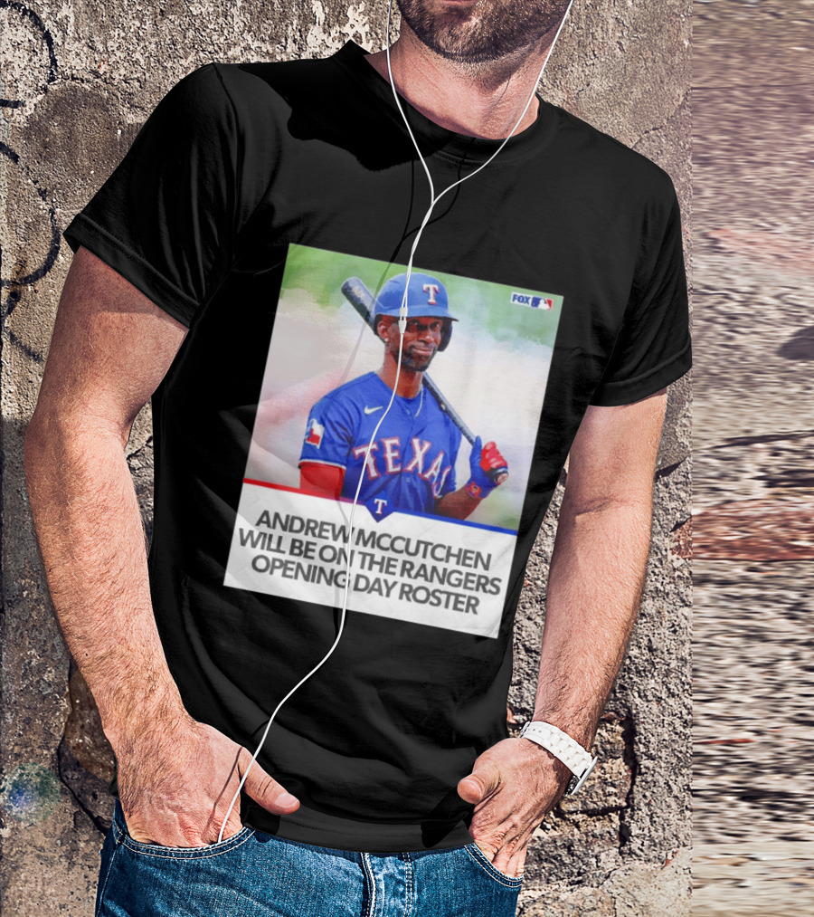 Andrew McCutchen Rangers Opening Day Roster Announcement With Texas Baseball T-Shirt