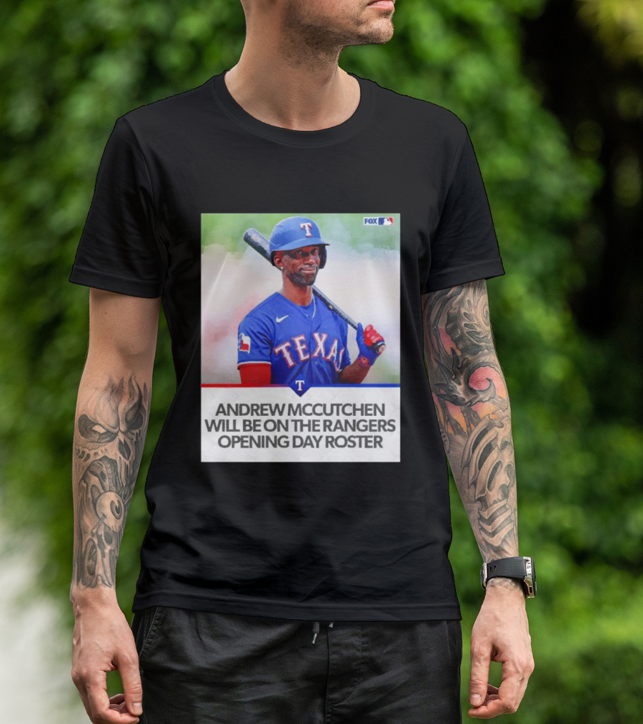 Andrew McCutchen Rangers Opening Day Roster Announcement With Texas Baseball T-Shirt