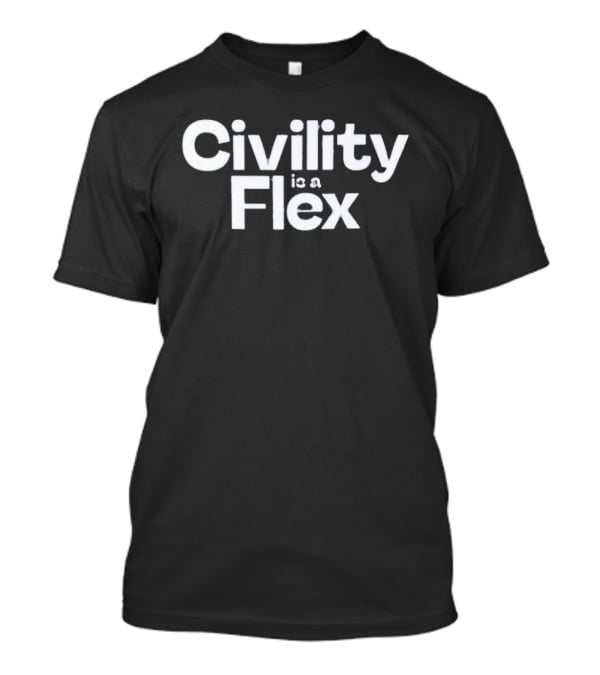 Lauren Pinkston For TN Governor Civility Is A Flex T-Shirt
