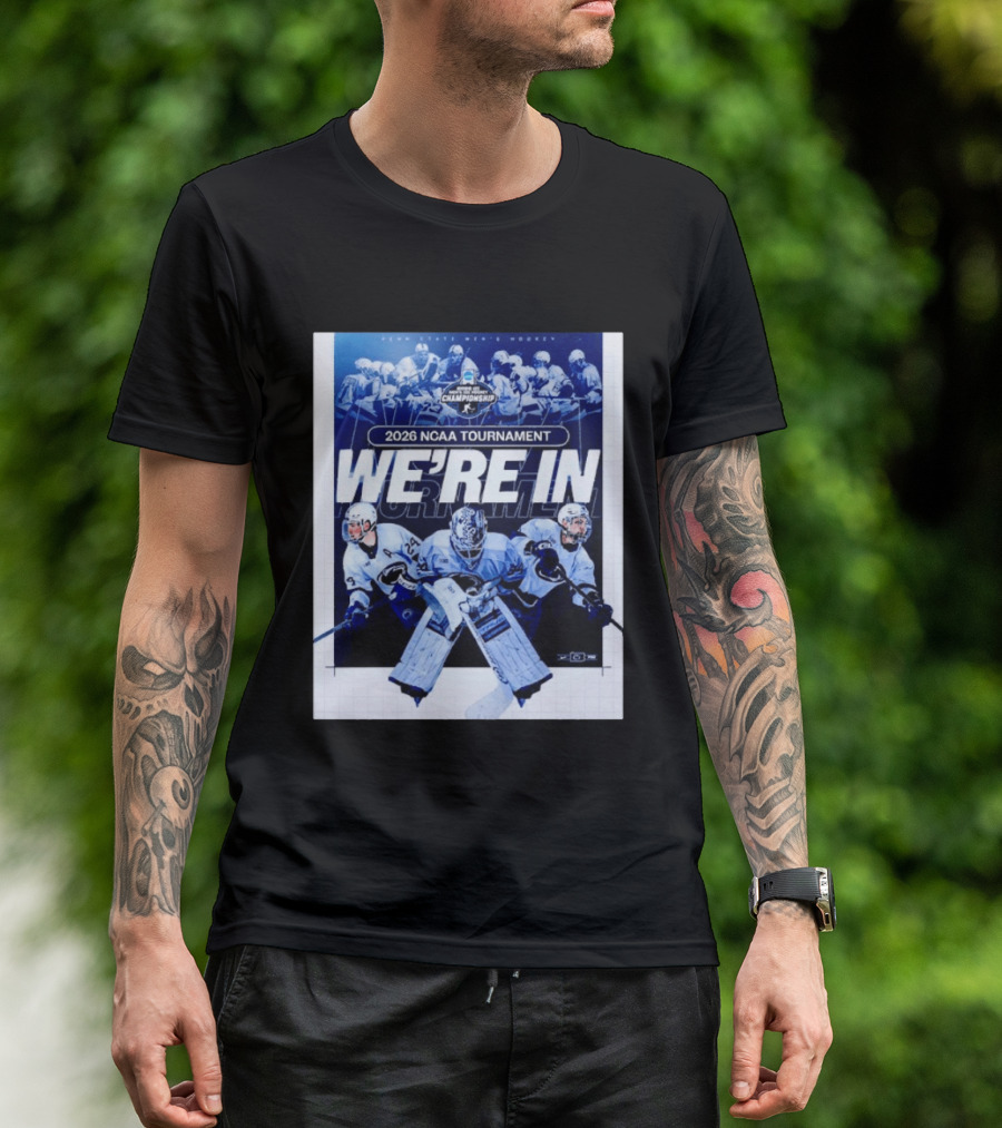 Penn State Men's Hockey 2026 NCAA Tournament We're In Championship T-Shirt