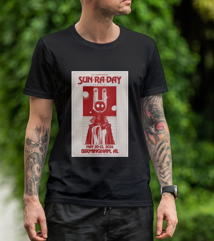 Earth Libraries Presents Sun Ra Day Festival May 20 22 2026 Birmingham AL T-Shirt