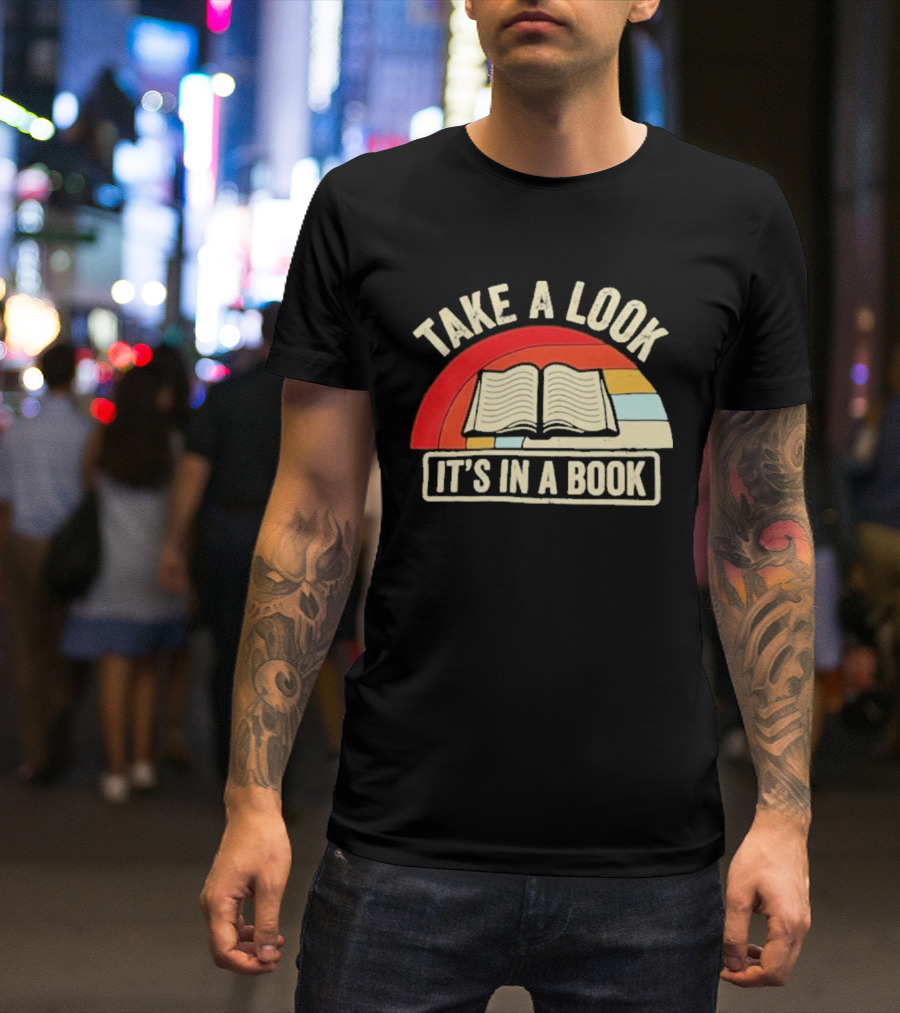 Take A Look It's In A Book Open Book And Rainbow T-Shirt