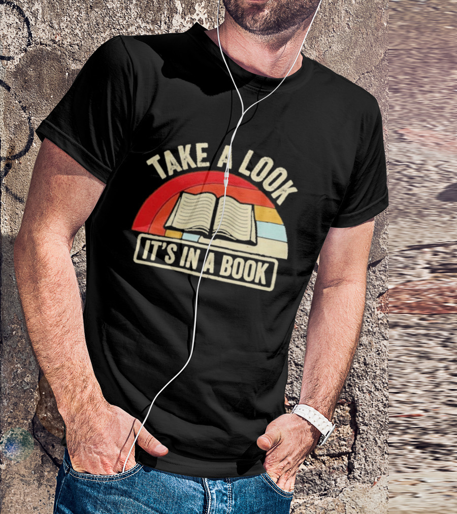 Take A Look It's In A Book Open Book And Rainbow T-Shirt