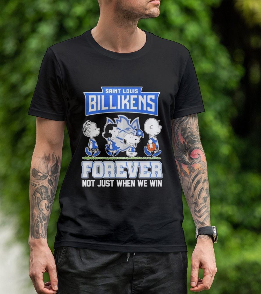 Saint Louis Billikens Peanuts Forever Not Just When We Win T-Shirt