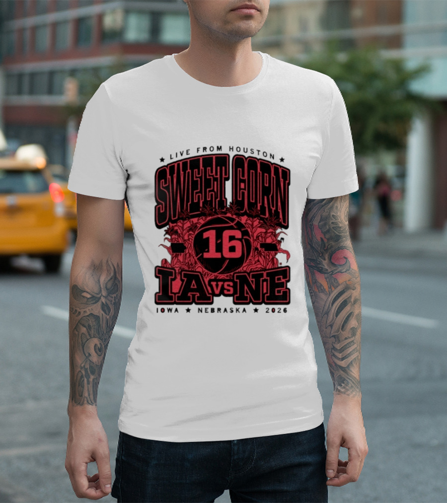 Live From Houston Sweet Corn 16 Iowa Vs Nebraska 2026 T-Shirt