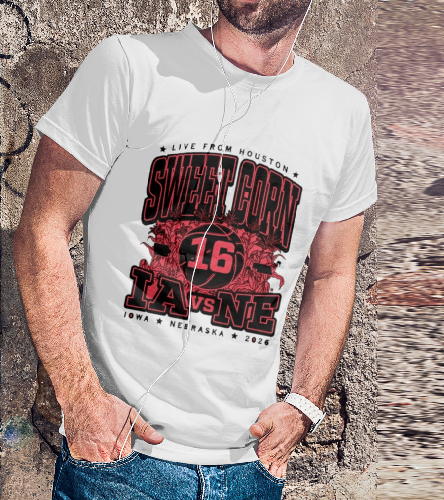 Live From Houston Sweet Corn 16 Iowa Vs Nebraska 2026 T-Shirt
