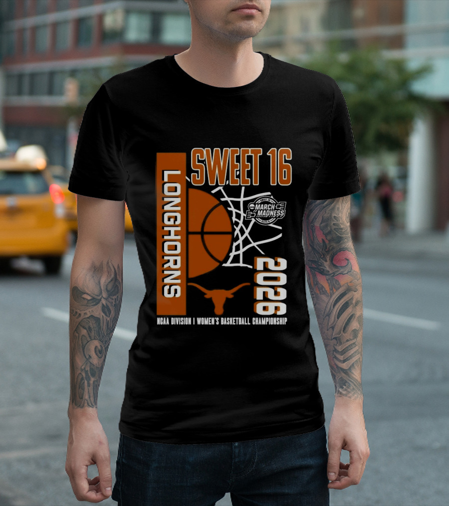 Texas Longhorns March Madness Sweet 16 2026 NCAA Division I Women's Basketball Championship T-Shirt