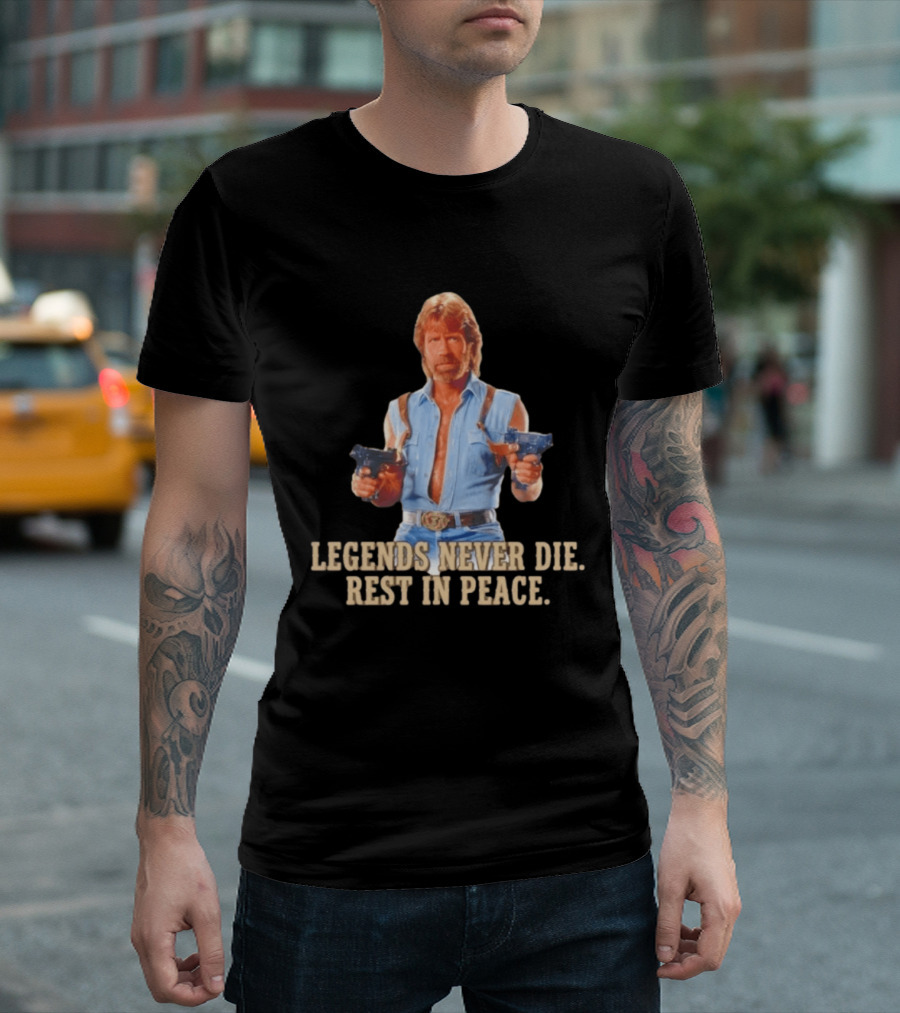 Legends Never Die Rest In Peace Chuck Norris Gunslinger T-Shirt