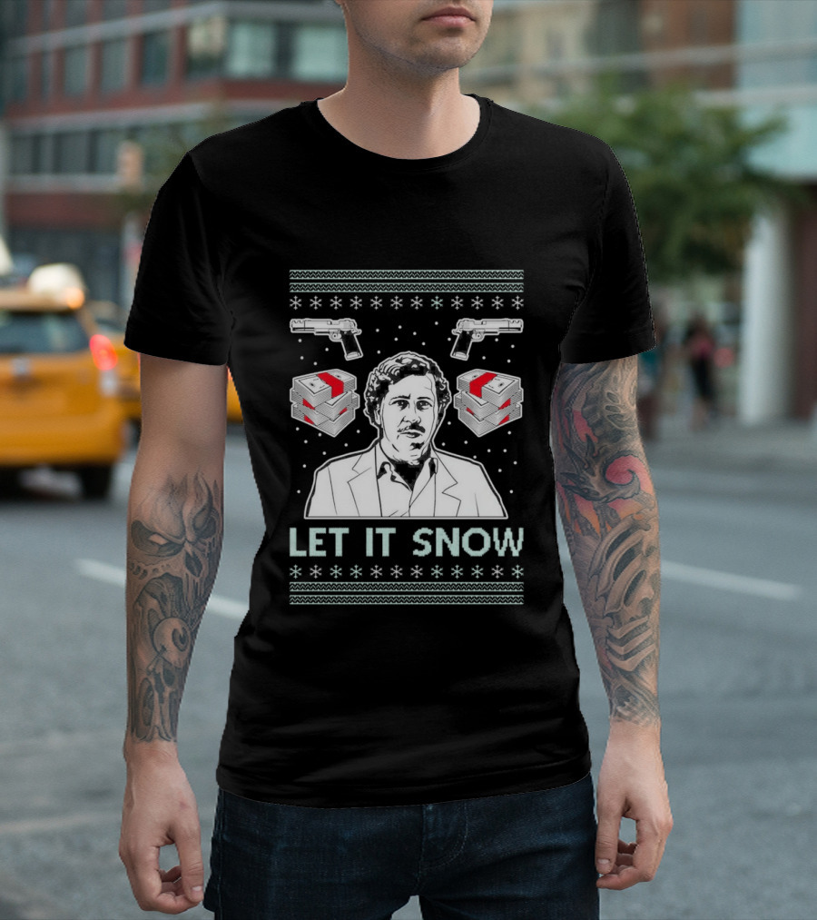 Pablo Escobar Let It Snow Ugly Christmas Guns And Dice T-Shirt