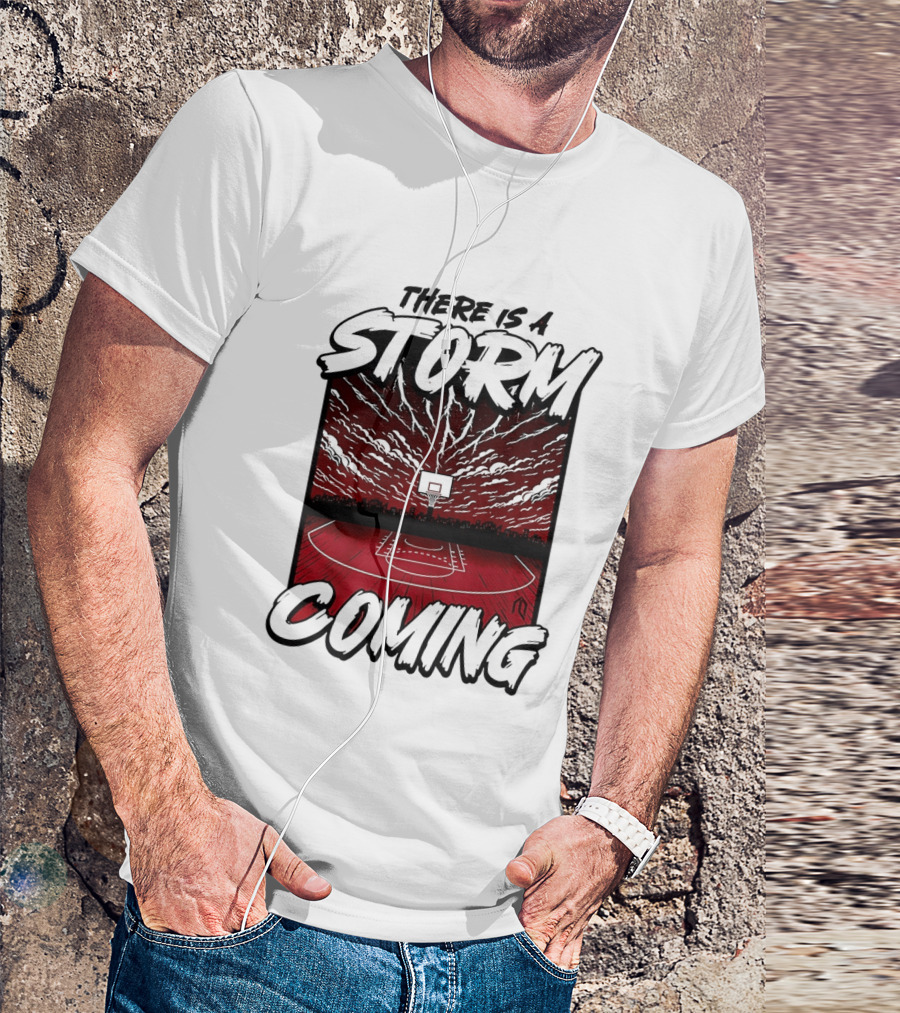 There Is A Storm Coming Basketball Court Thunderstorm Sky T-Shirt