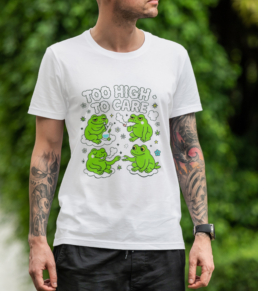 Too High To Care Frogs Smoking Peaceful Bliss T-Shirt
