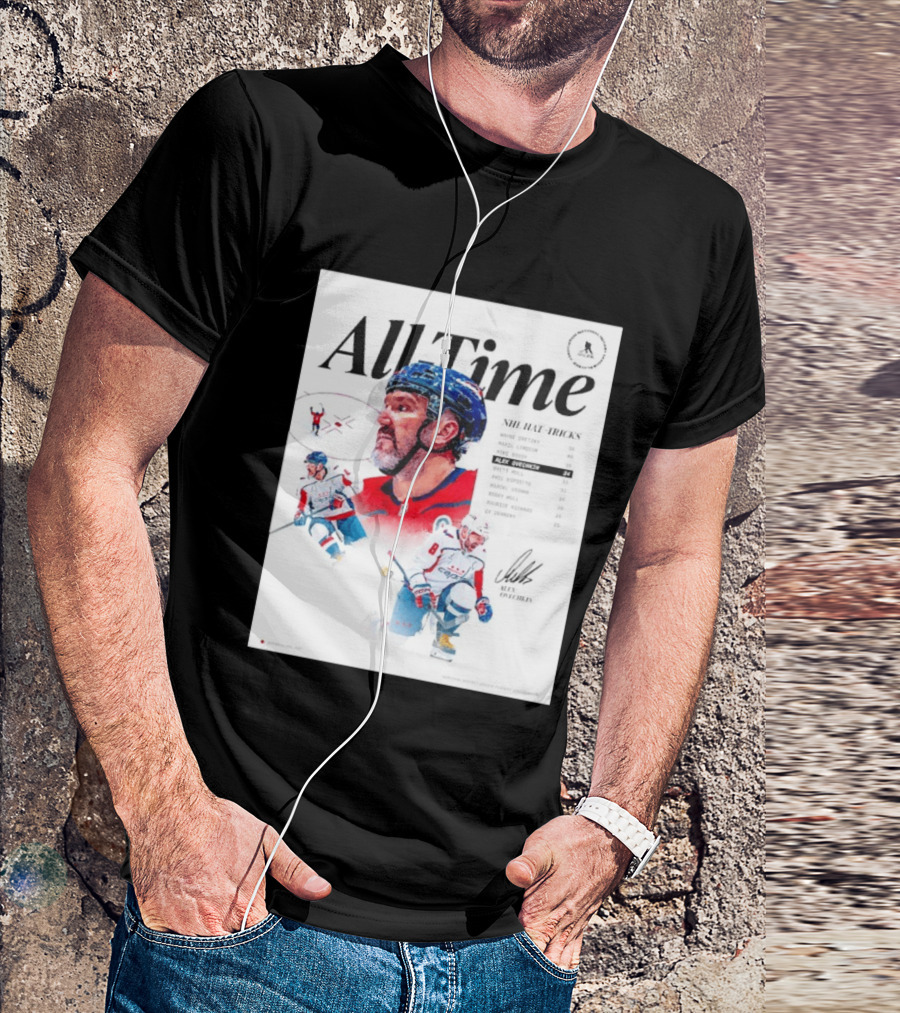 All Time NHL Hat Tricks Alexander Ovechkin Washington Capitals Highlights T-Shirt