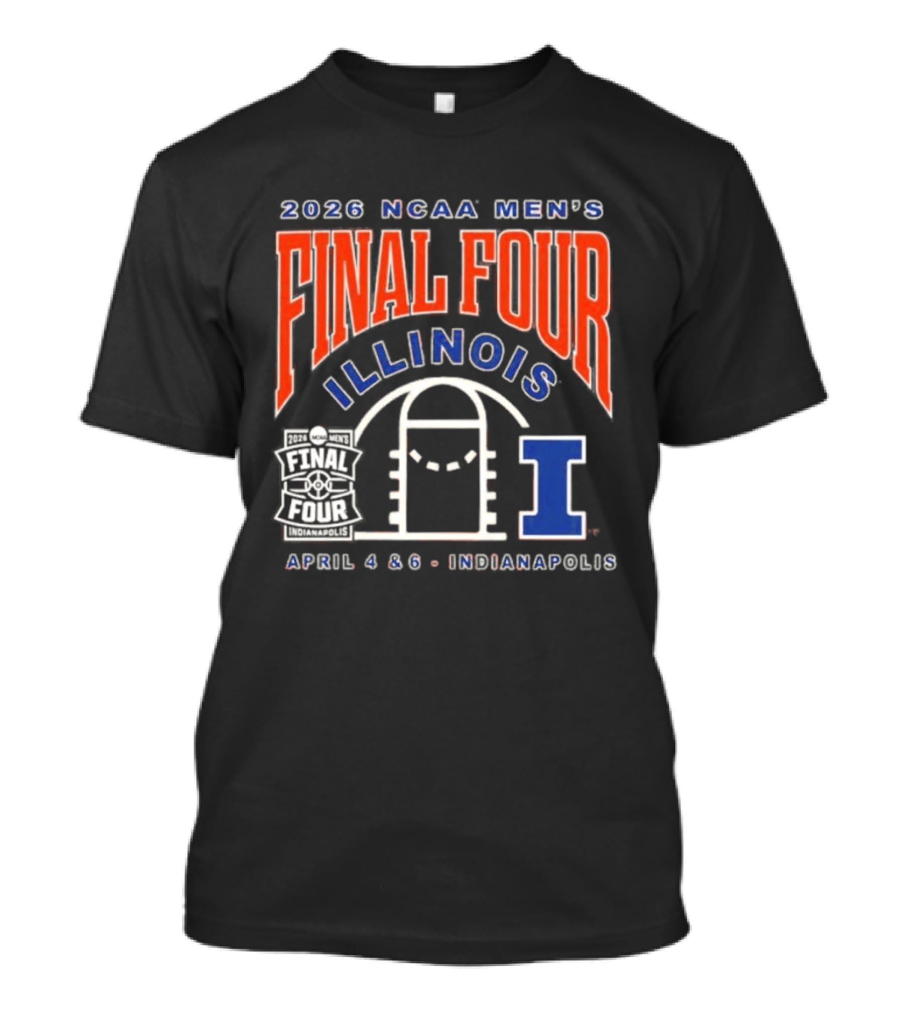 2026 NCAA Men's Final Four Illinois April 4 & 6 Indianapolis T-Shirt
