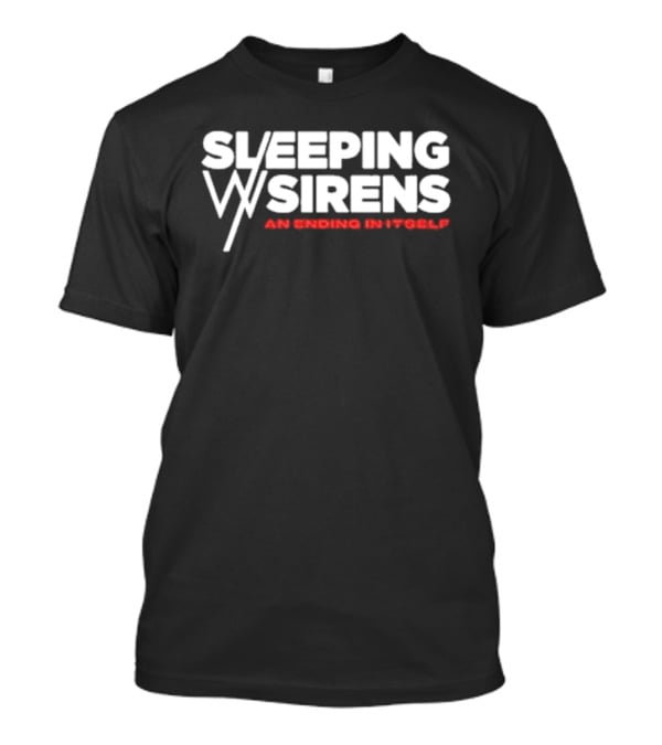 Sleeping With Sirens An Ending In Itself T-Shirt