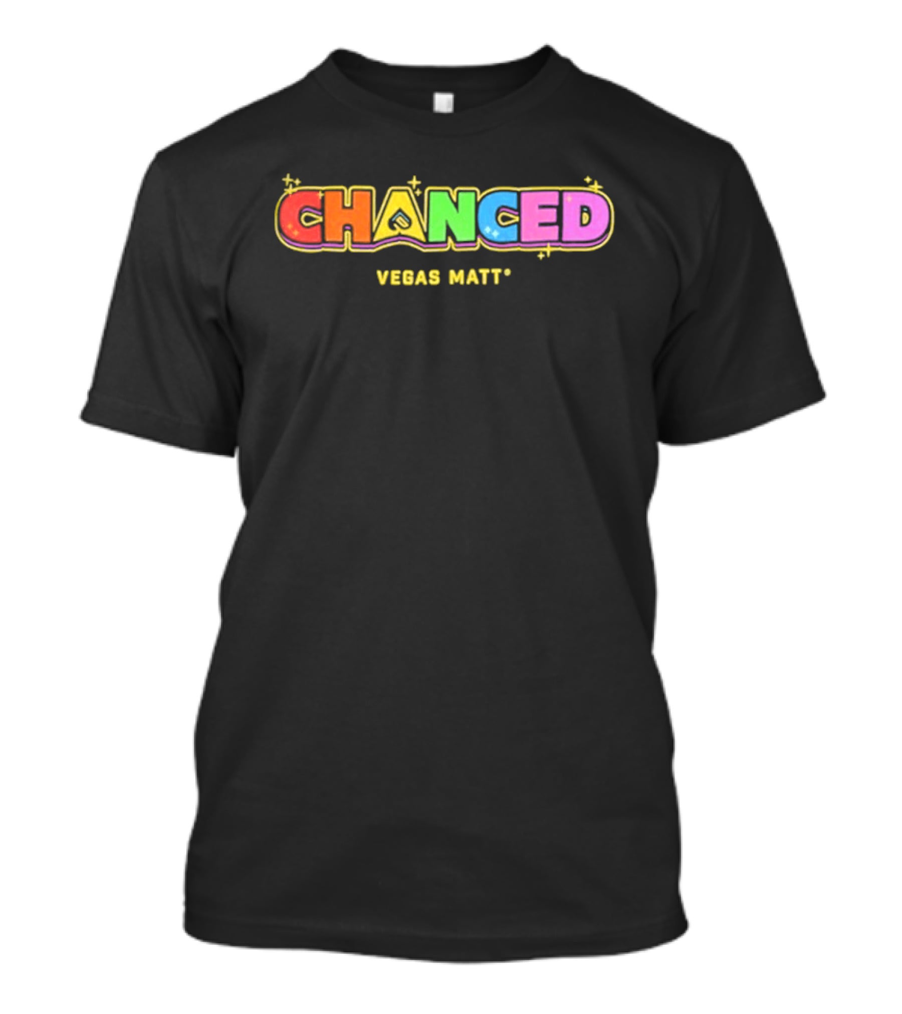 Chanced Rainbow Vegas Matt Colorful T-Shirt