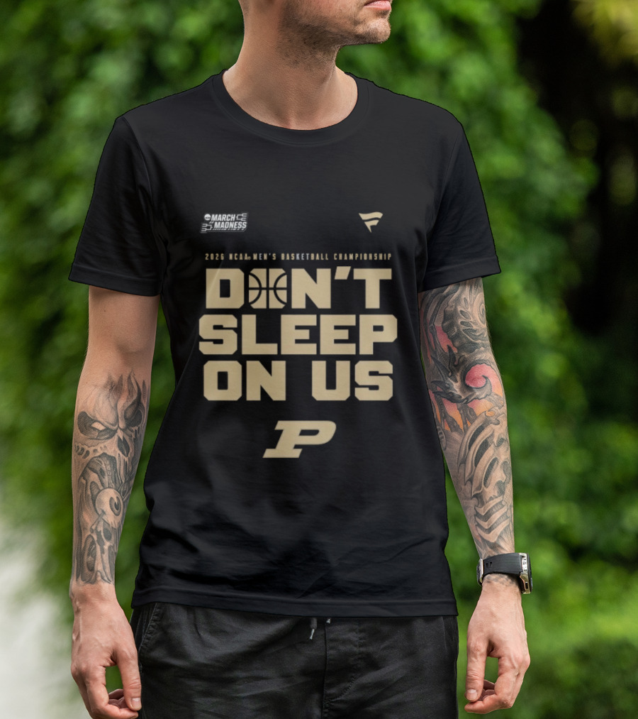 Purdue Boilermakers 2026 NCAA Men's Basketball Championship Don't Sleep On Us T-Shirt