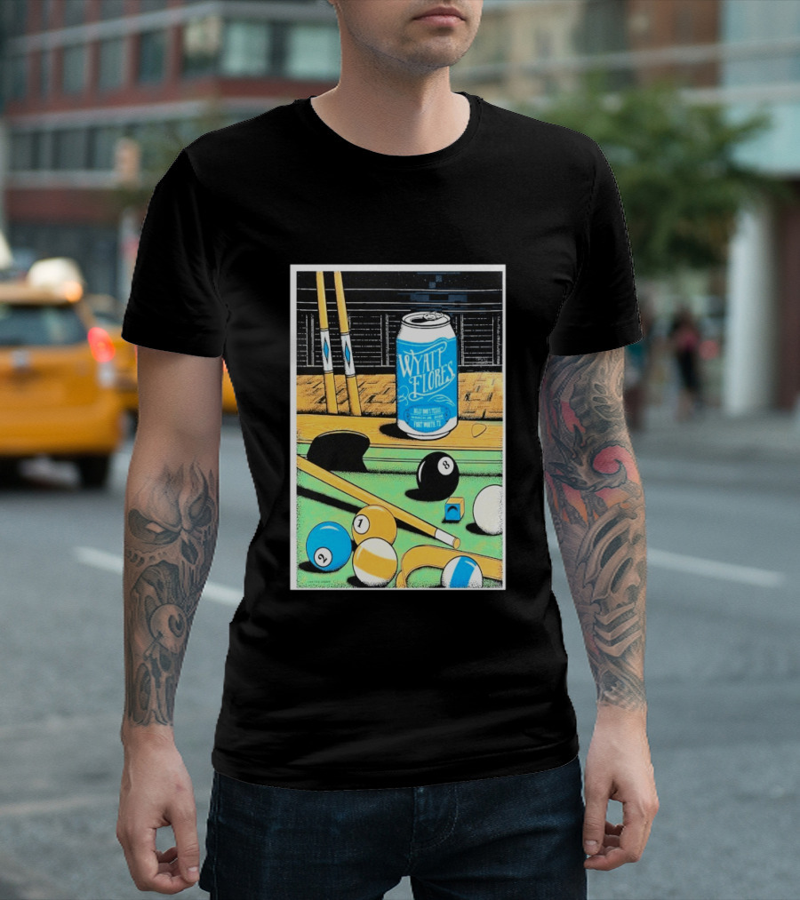 Wyatt Flores March 26 2026 Concert Billy Bob's Texas Pool Table Can T-Shirt