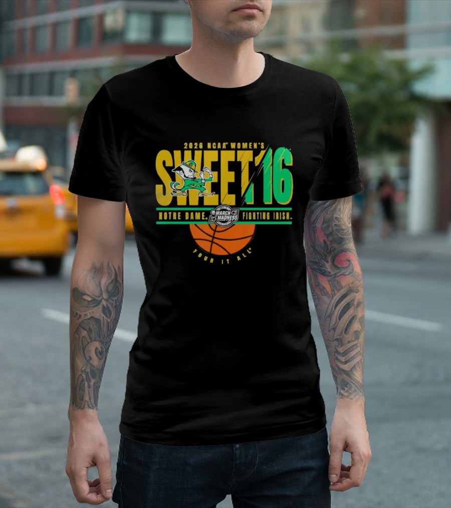 2026 NCAA Women's Sweet 16 Notre Dame Fighting Irish Basketball Tour It All T-Shirt