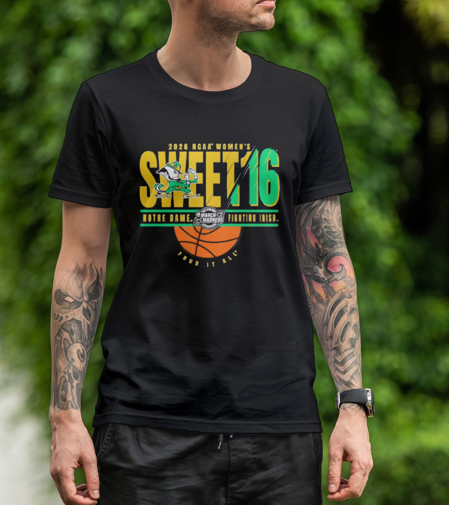 2026 NCAA Women's Sweet 16 Notre Dame Fighting Irish Basketball Tour It All T-Shirt