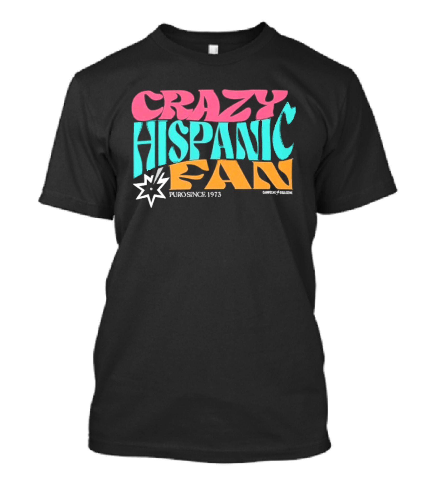 Crazy Hispanic Fan Spurs Since 1973 T-Shirt