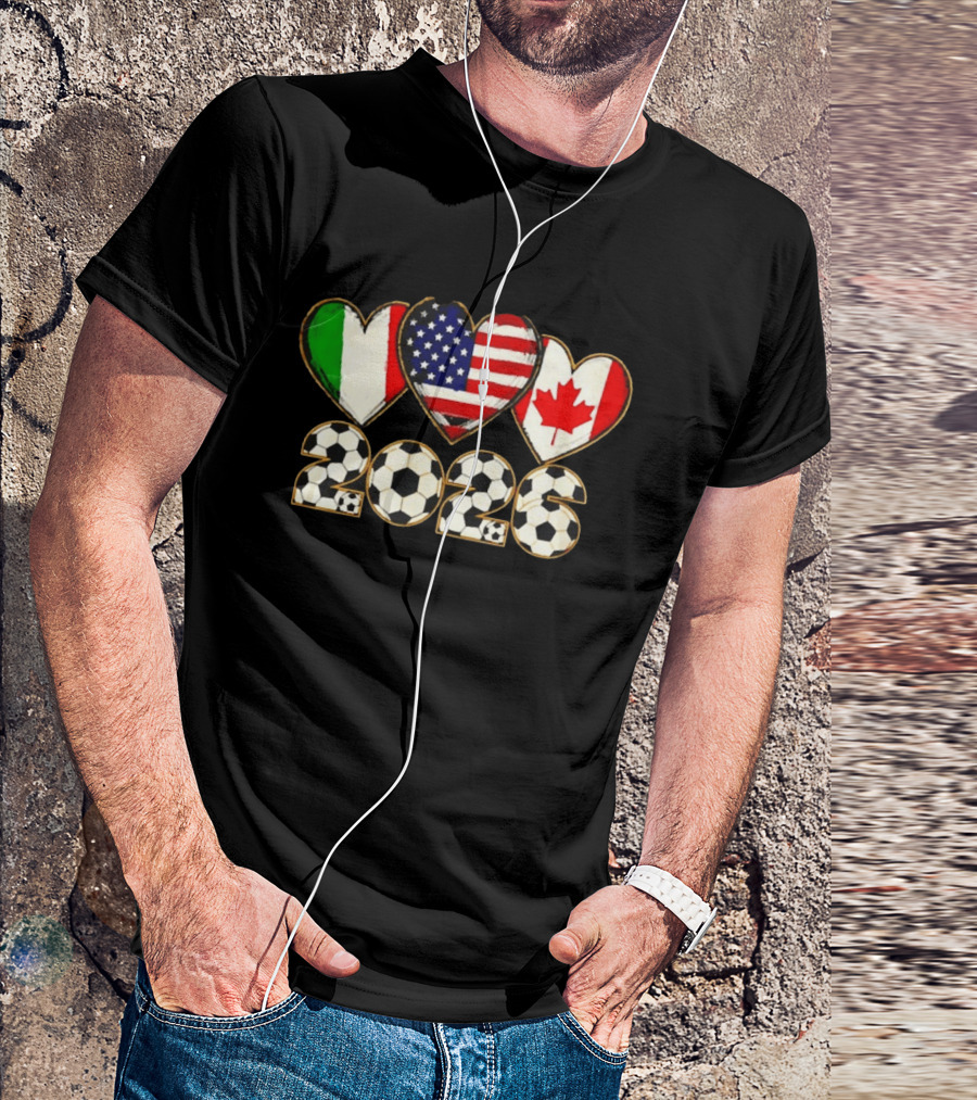 Italy USA Canada Flag Heart 2026 Soccer Balls T-Shirt