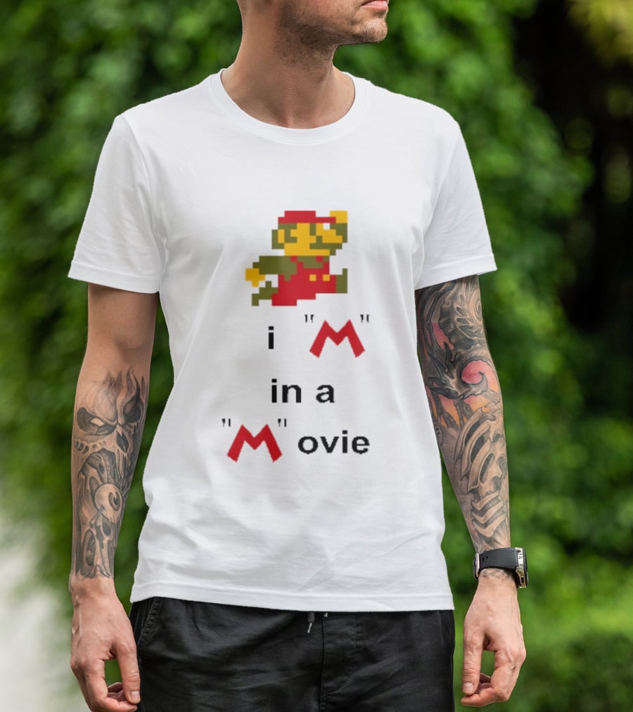 Super Mario I'm In A Pixel Art Movie T-Shirt