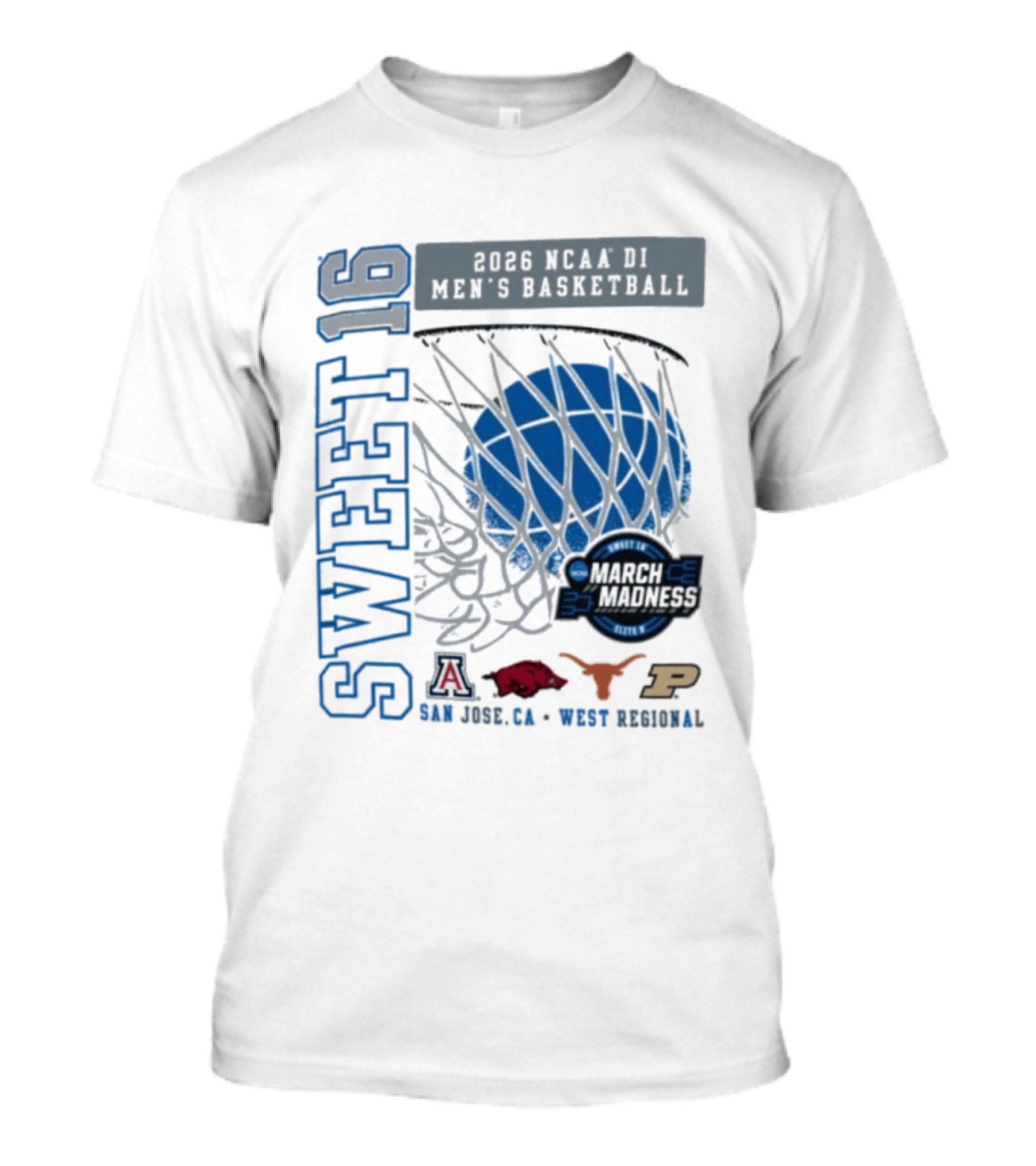 Sweet 16 March Madness 2026 NCAA DI Men's Basketball Tournament San Jose CA West Regional T-Shirt