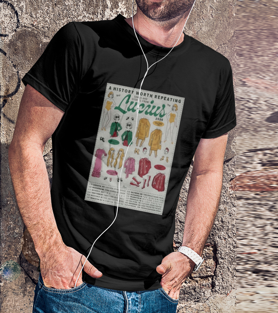 A History Worth Repeating Songs And Stories Lucius 2026 Tour Dates Fashion Paper Dolls T-Shirt