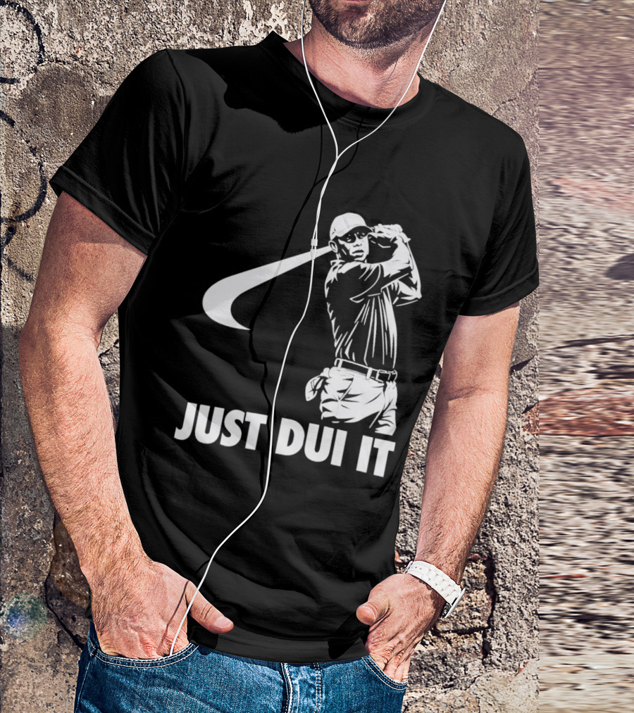 JUST DUI IT Tiger Woods Golf T-Shirt