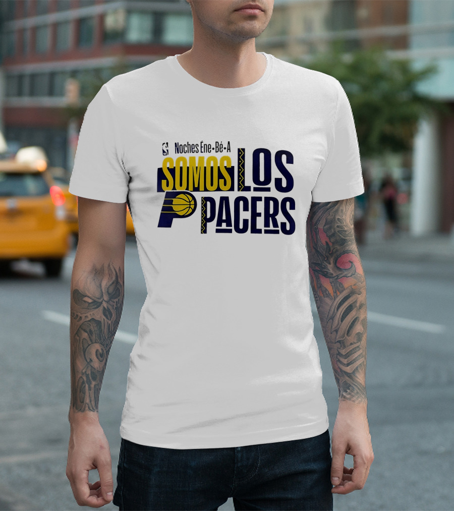 Noches Éne Bé A Indiana Pacers Somos Los Pacers NBA T-Shirt