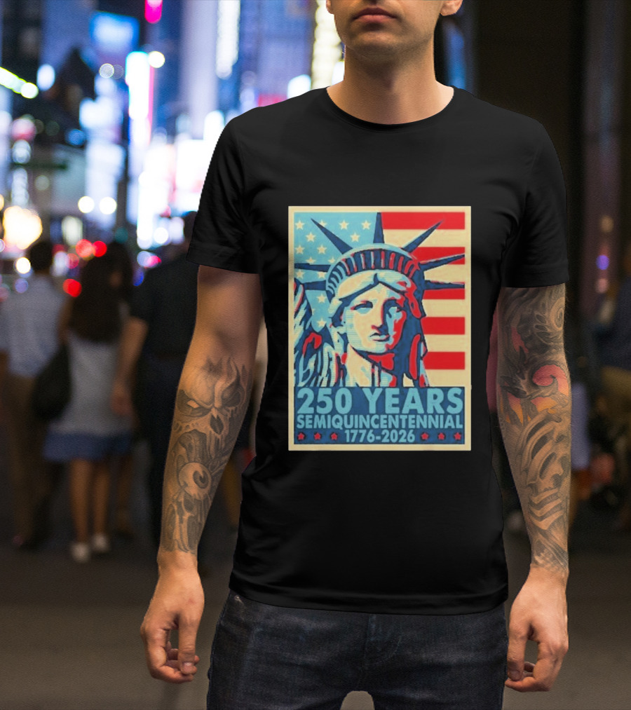 250 Years 1776 2026 Lady Liberty Semiquincentennial With American Flag T-Shirt