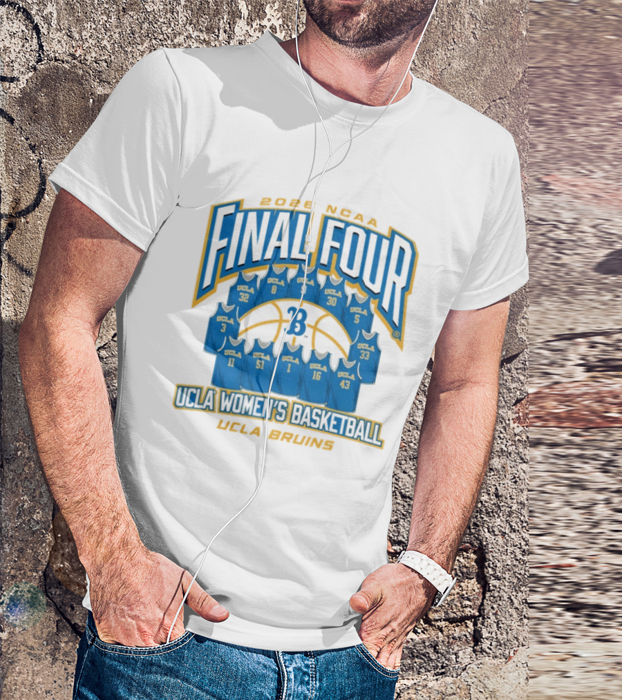 UCLA Bruins 2026 NCAA Women's Basketball Final Four UCLA Jerseys T-Shirt