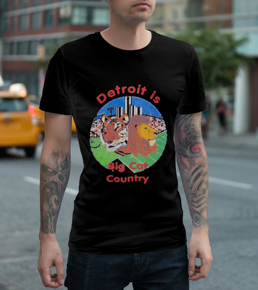Detroit Is Big Cat Country Tigers Lions Stadium Skyline T-Shirt