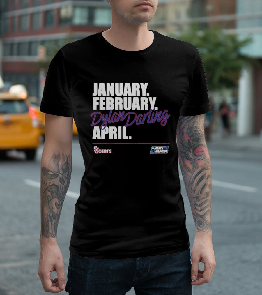 January February Dylan Darling April St John's Basketball 2026 March Madness T-Shirt
