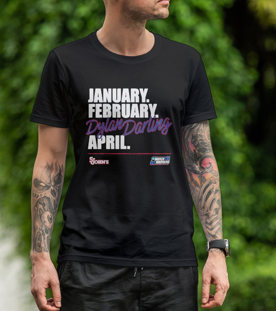 January February Dylan Darling April St John's Basketball 2026 March Madness T-Shirt
