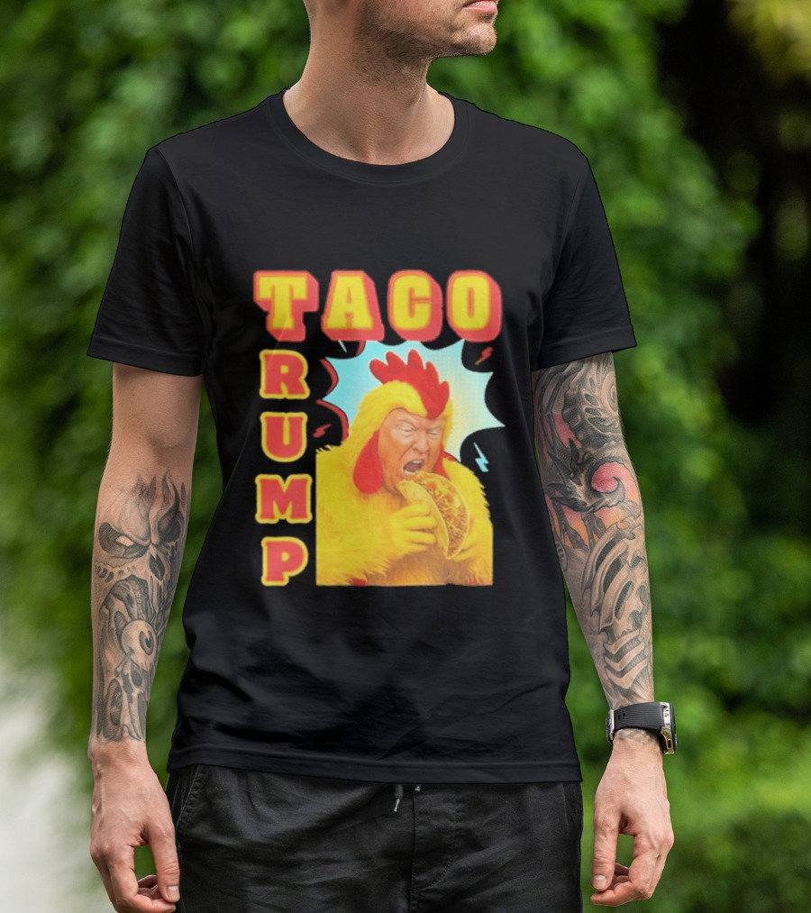 Taco Trump Chicken Costume Eating Taco T-Shirt