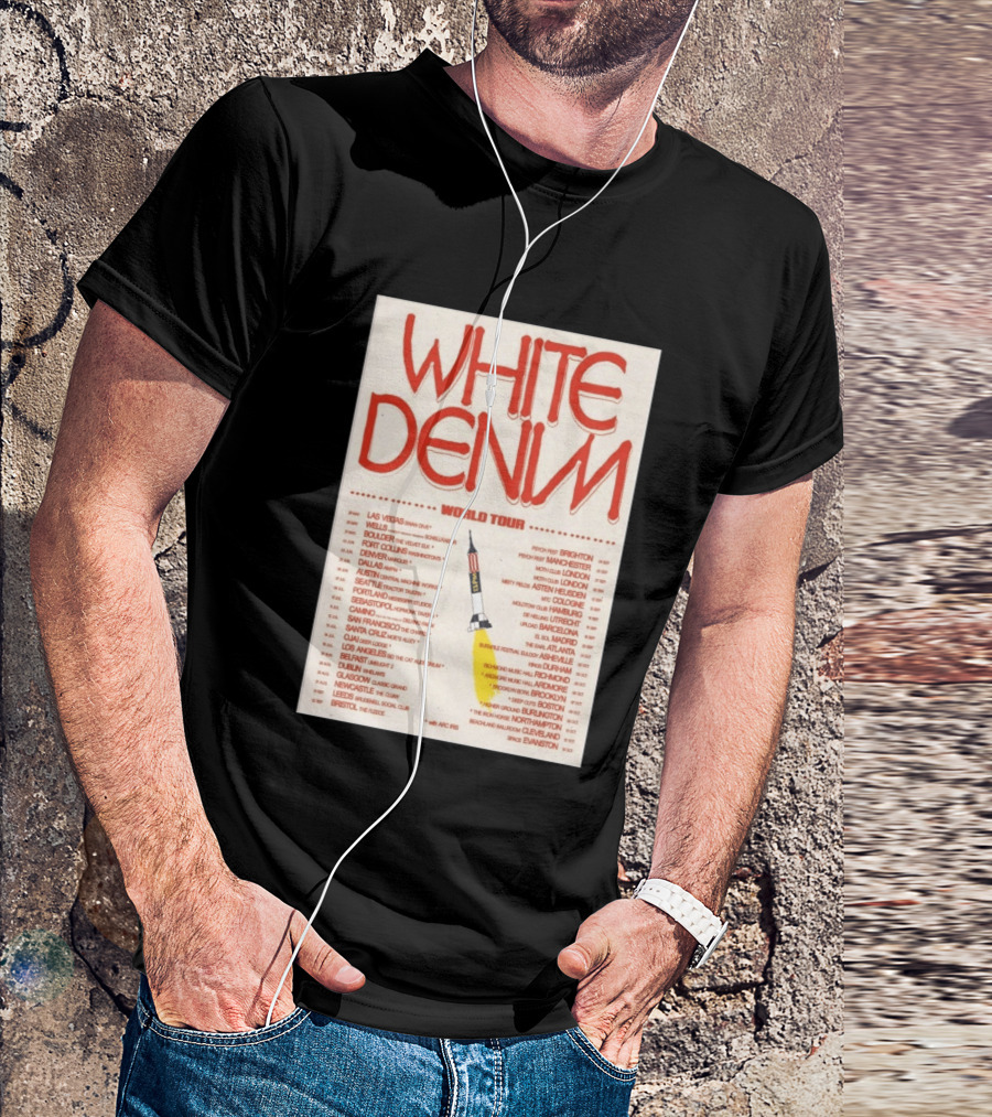 White Denim World Tour 2026 Concert With Tour Dates And Cities T-Shirt