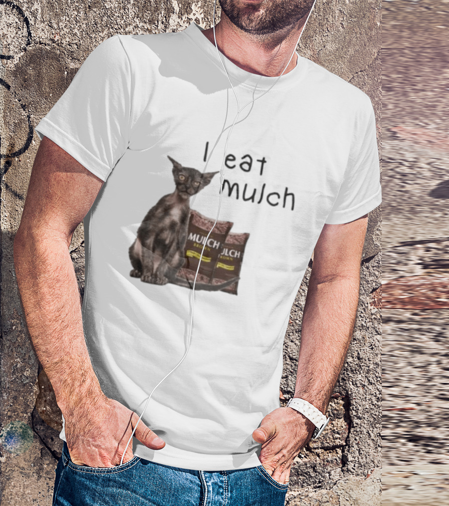Cat I Eat Mulch Brown T-Shirt