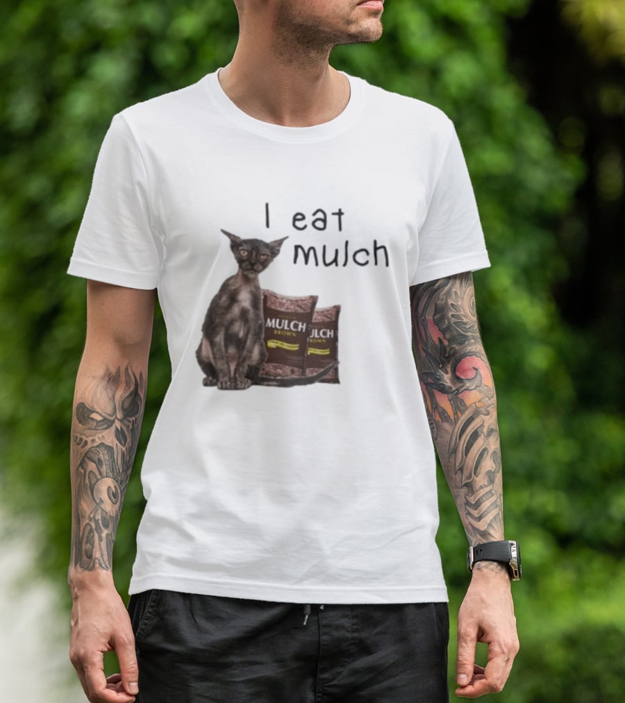 Cat I Eat Mulch Brown T-Shirt