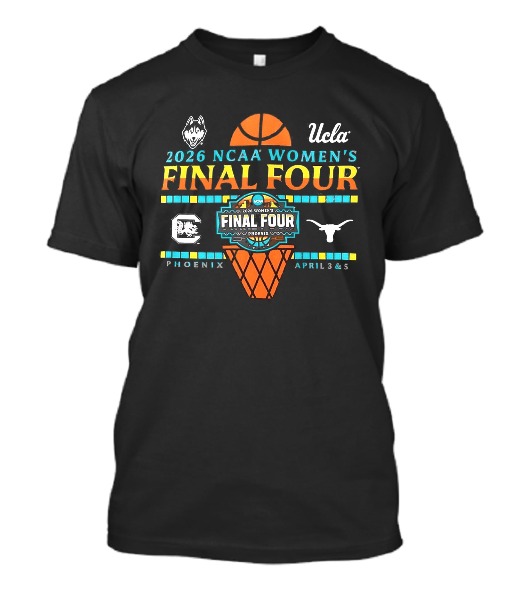 2026 NCAA Women's Final Four Phoenix UCLA LSU South Carolina Texas T-Shirt