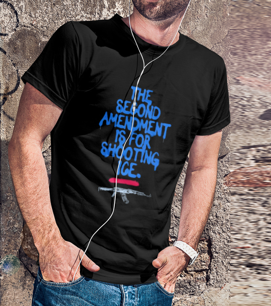 American Years Of Lead The Second Amendment Is For Shooting ICE T-Shirt