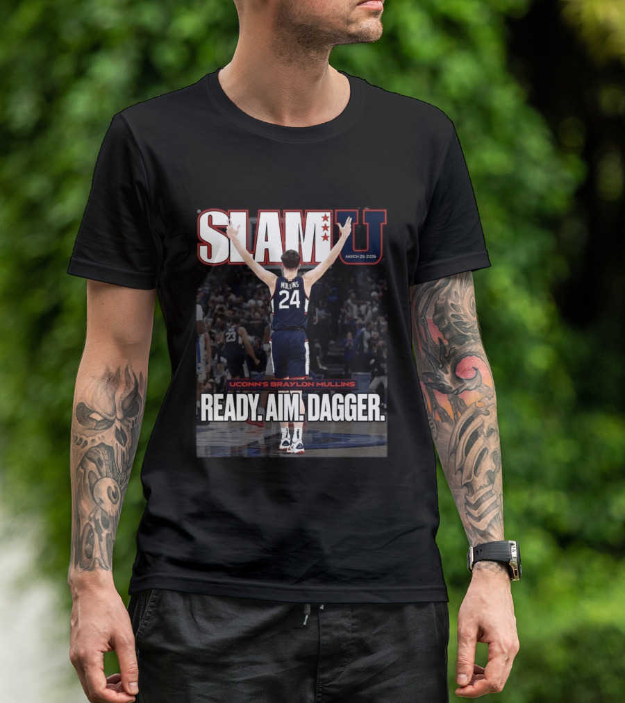 SLAMU March 29 2026 Uconn Huskies Braylon Mullins Ready Aim Dagger T-Shirt