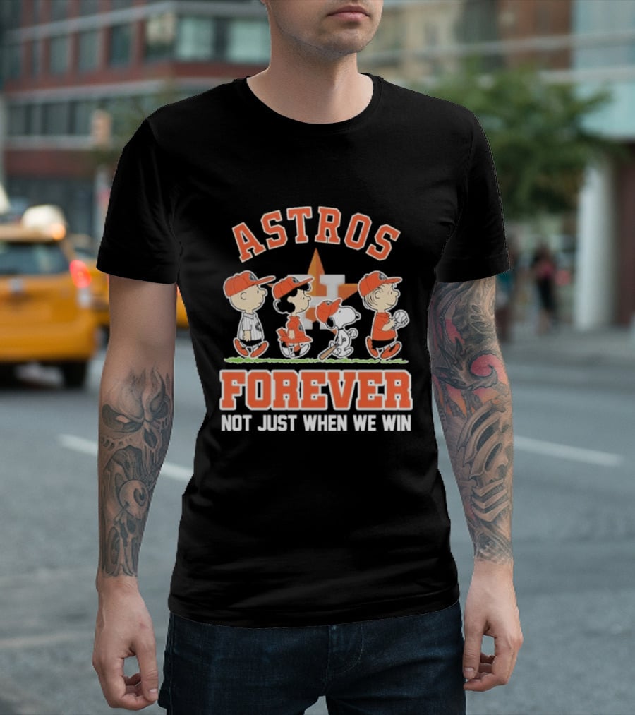 Houston Astros Forever Peanuts Characters Not Just When We Win T-Shirt