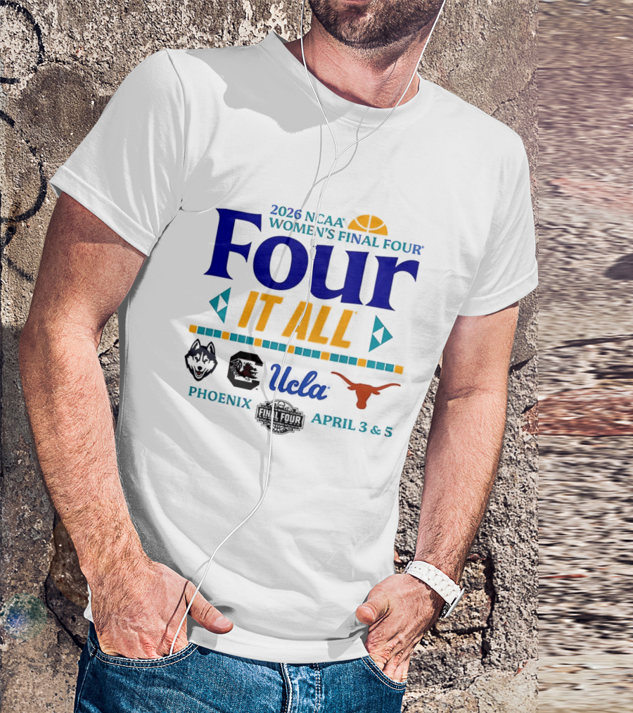 2026 NCAA Women's Final Four It All Phoenix Arizona April 3 5 T-Shirt
