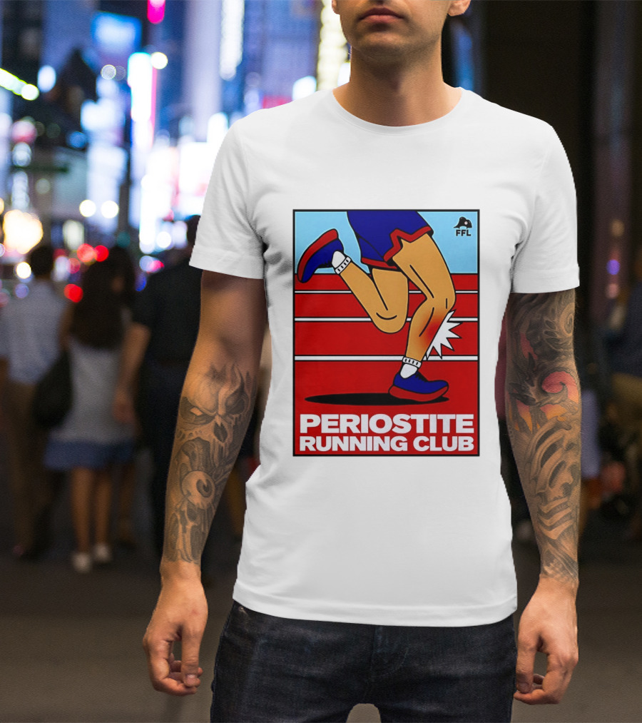 Periostite Running Club FFL Athlete Injury T-Shirt