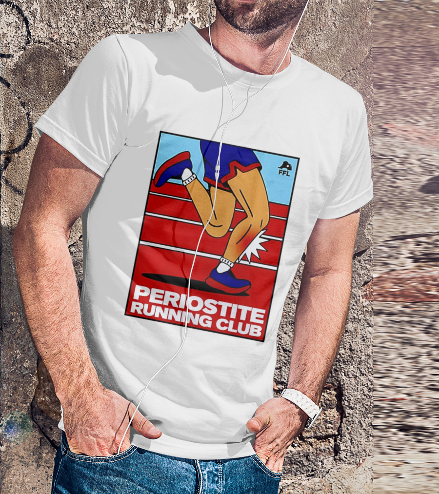 Periostite Running Club FFL Athlete Injury T-Shirt