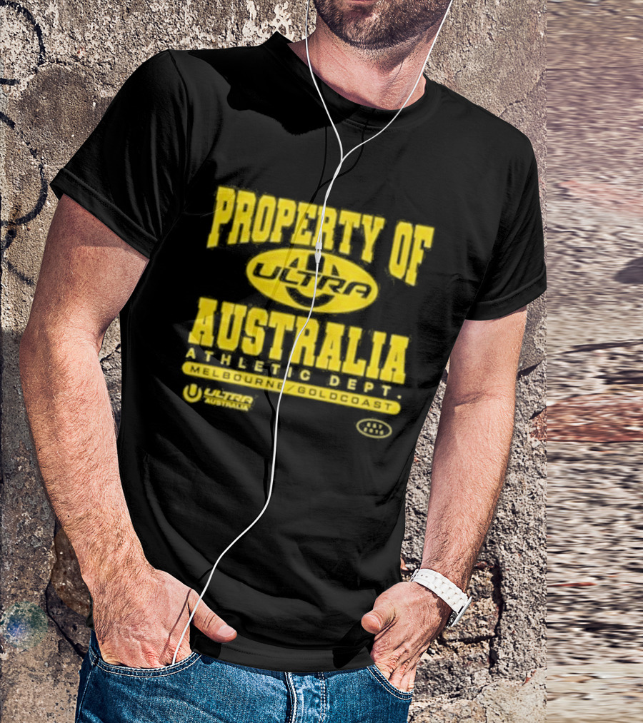Property Of Australia Ultra Melbourne Gold Coast 2026 Authentic Only T-Shirt